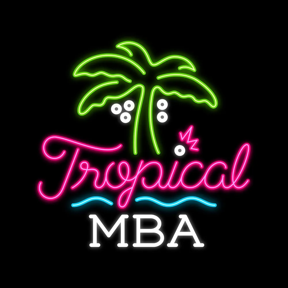 Tropical MBA: Entrepreneurship & Founder Lifestyle cover art